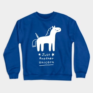 Just Another Unicorn Crewneck Sweatshirt